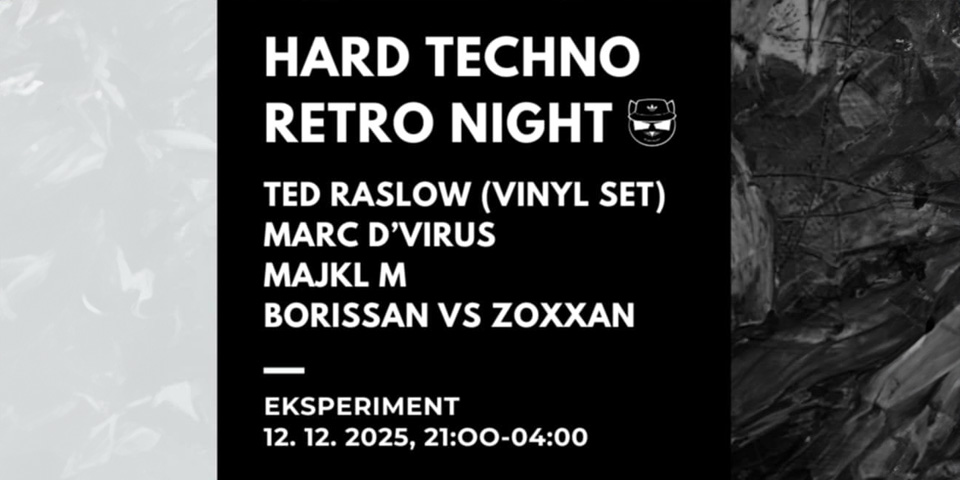 Hard techno retro night Hard techno retro night